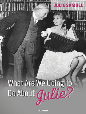 cover image of What Are We Going to Do About Julie?